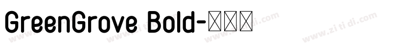 GreenGrove Bold字体转换